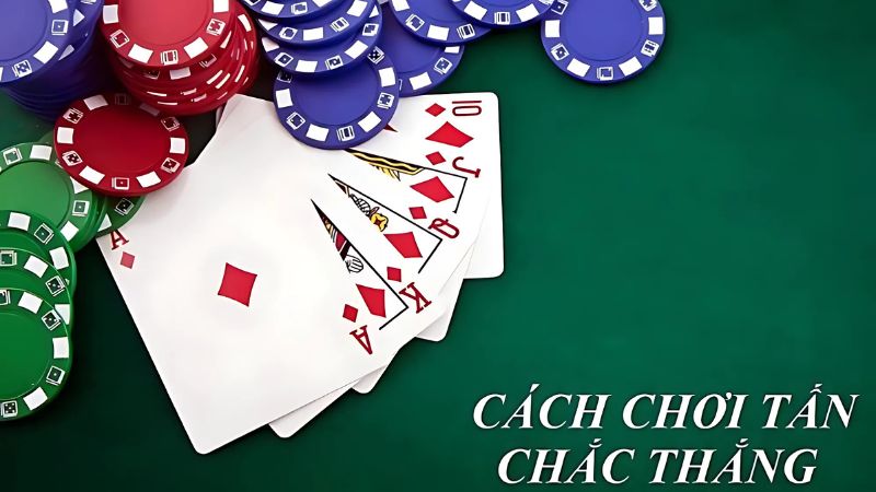 Cách đánh bài Tấn hay 